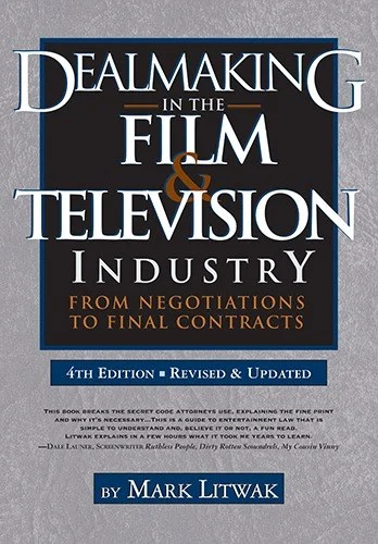 Cover of Dealmaking in the Film & Television Industry by Mark Litwak