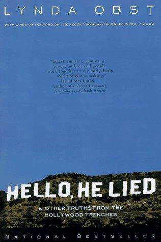 Cover of Hello, He Lied by Lynda Obst