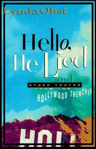 First-edition cover of Hello, He Lied by Lynda Obst