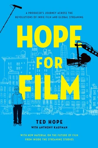 Cover of Hope for Film by Ted Hope
