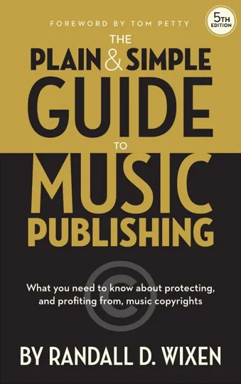 Cover of Plain & Simple Guide to Music Publishing by Randall D. Wixen