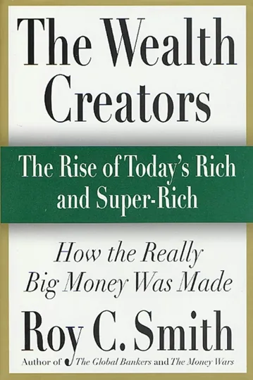 First-edition cover of The Wealth Creators by Roy C. Smith