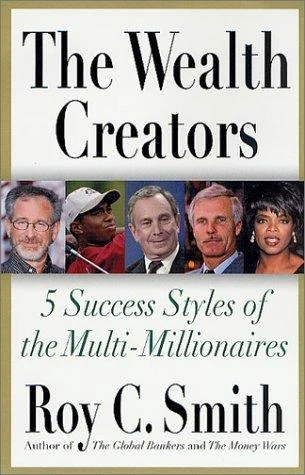 Cover of The Wealth Creators by Roy C. Smith